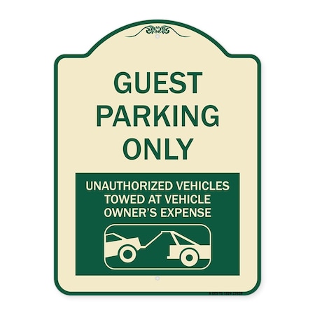 Signmission Guest Parking Unauthorized Vehicles Towed Owner Expense Aluminum Sign, 18" L, 24" H, TG-1824-23928 A-DES-TG-1824-23928